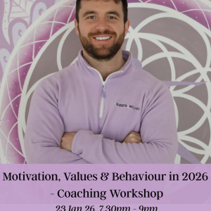 Motivation, Values & Behaviour in 2026 - Coaching Workshop
